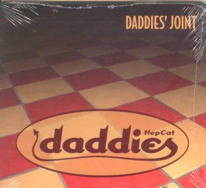 Hep Cat Daddies - Daddies' Joint